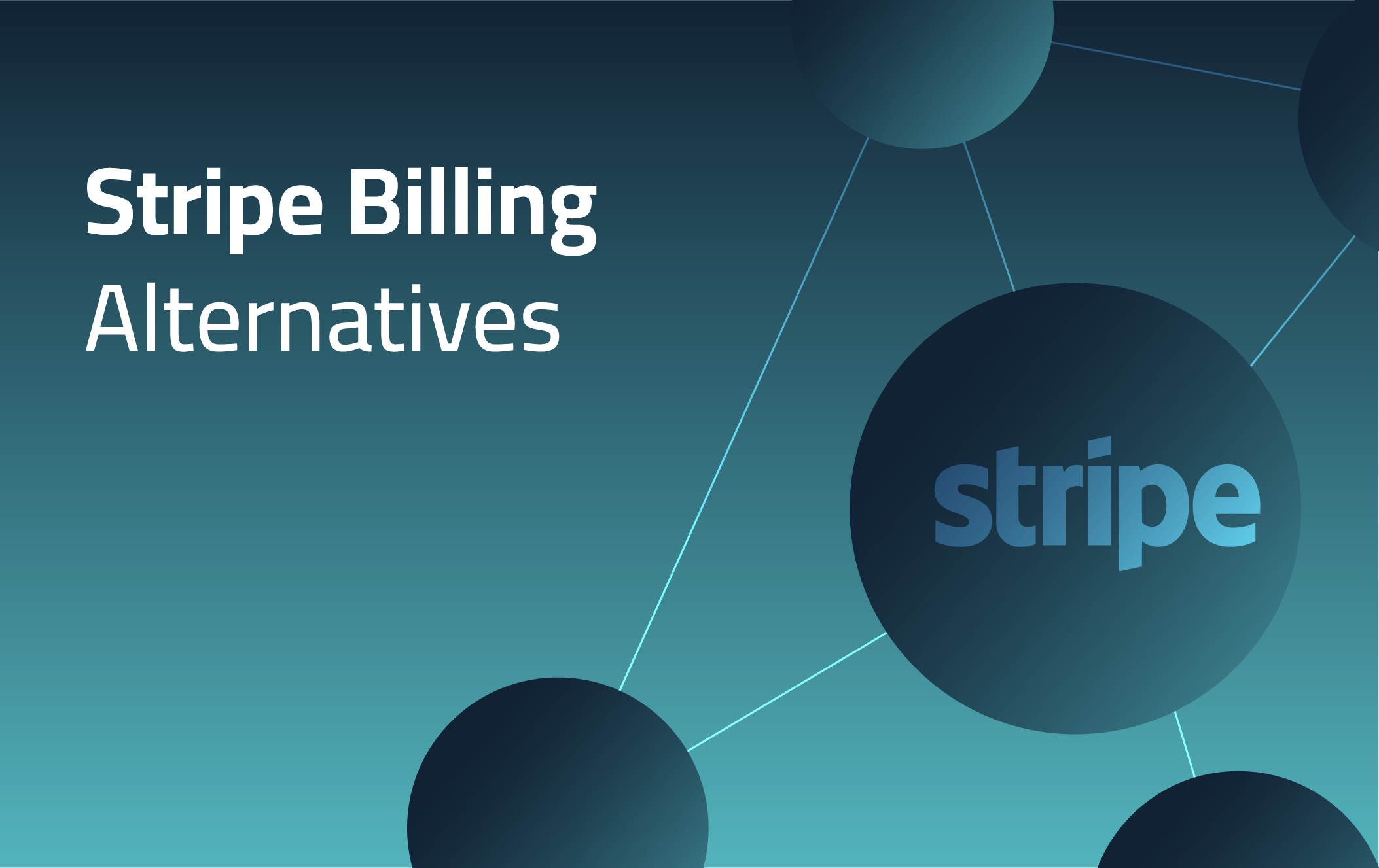 Stripe Billing Alternatives graphic with the Stripe logo on a blue and teal background